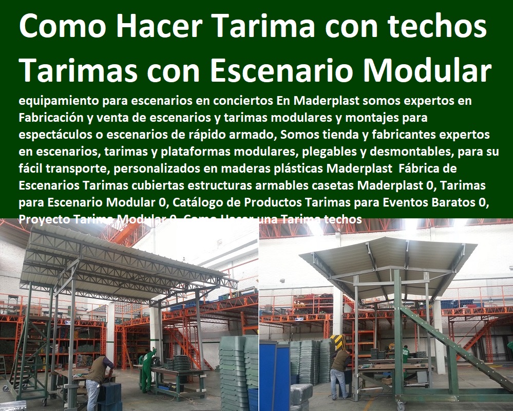Fábrica de Escenarios Tarimas cubiertas estructuras armables casetas Maderplast 0, Tarimas para Escenario Modular 0, Catálogo de Productos Tarimas para Eventos Baratos 0, Proyecto Tarima Modular 0, Como Hacer una Tarima techos Fábrica de Escenarios Tarimas cubiertas estructuras armables casetas Maderplast 0, Tarimas para Escenario Modular 0, Catálogo de Productos Tarimas para Eventos Baratos 0, Proyecto Tarima Modular 0, Como Hacer una Tarima techos